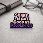 Pinișor - Sorry I'm not good at people-ing