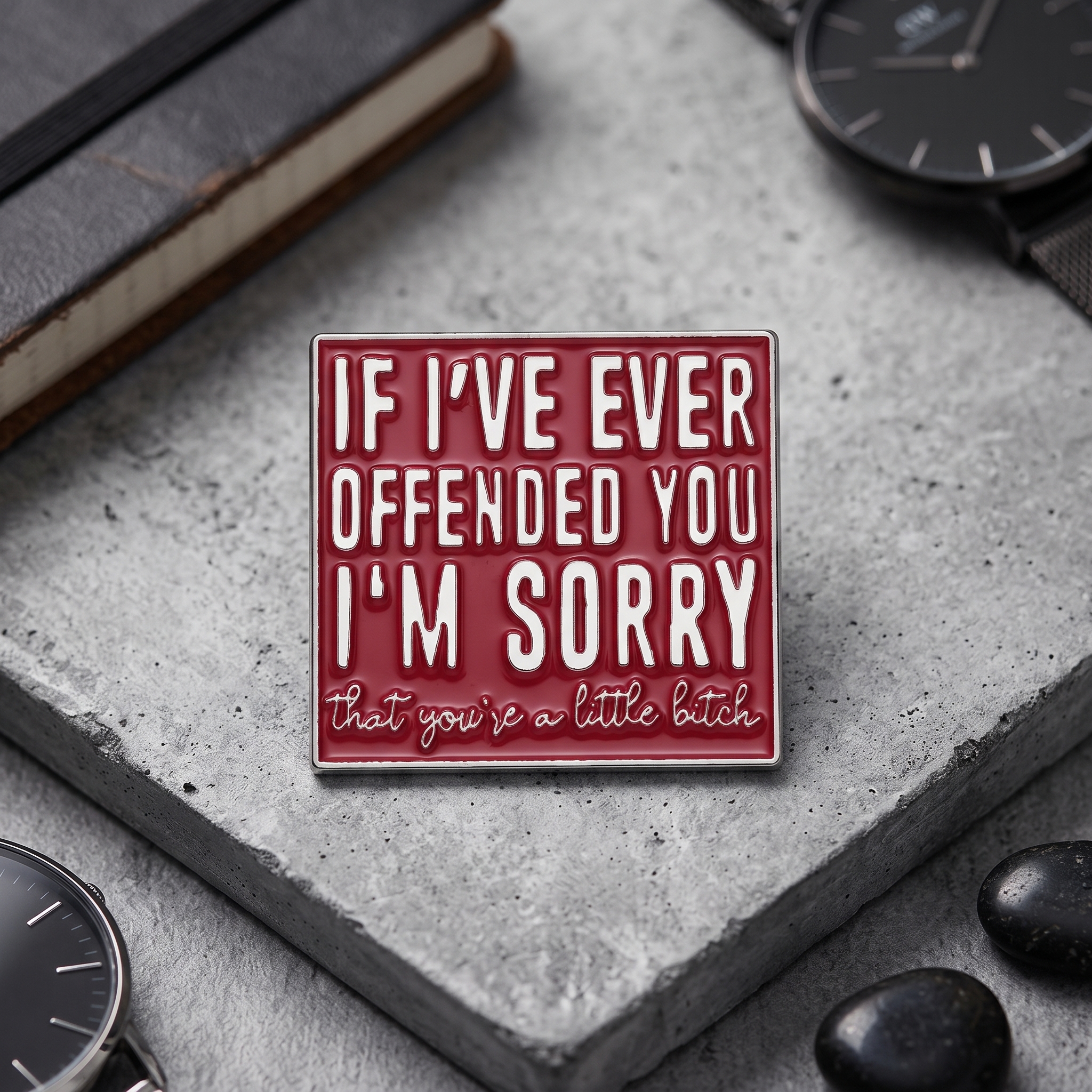 O2-Brosa-pin-218 Pinișor - If I've Ever Offended You - imagine 1