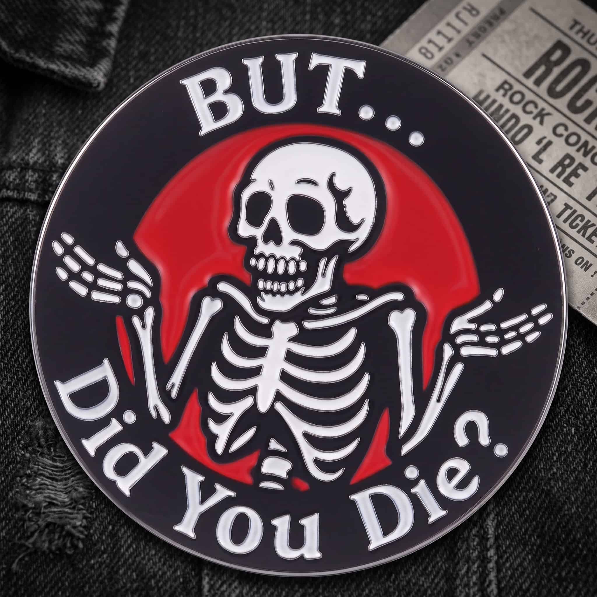 O2-Brosa-pin-251 Pinișor - But... Did You Die? - imagine 1