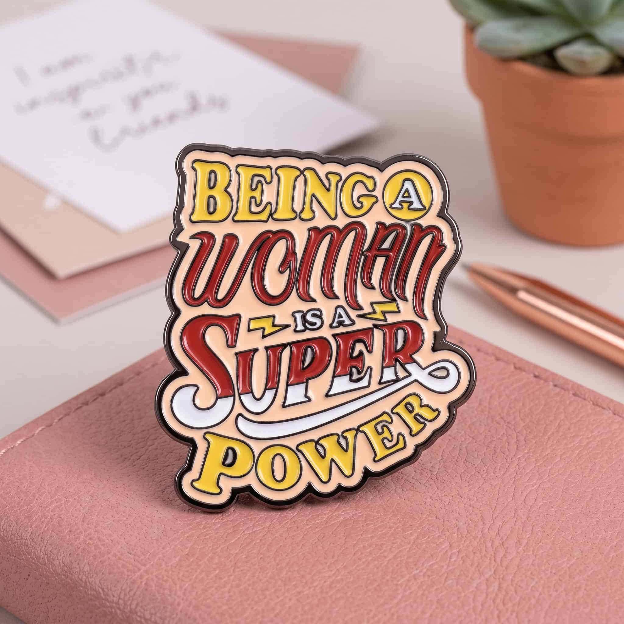 O2-Brosa-pin-262 Pinișor - Being a Woman Is a Super Power - imagine 1