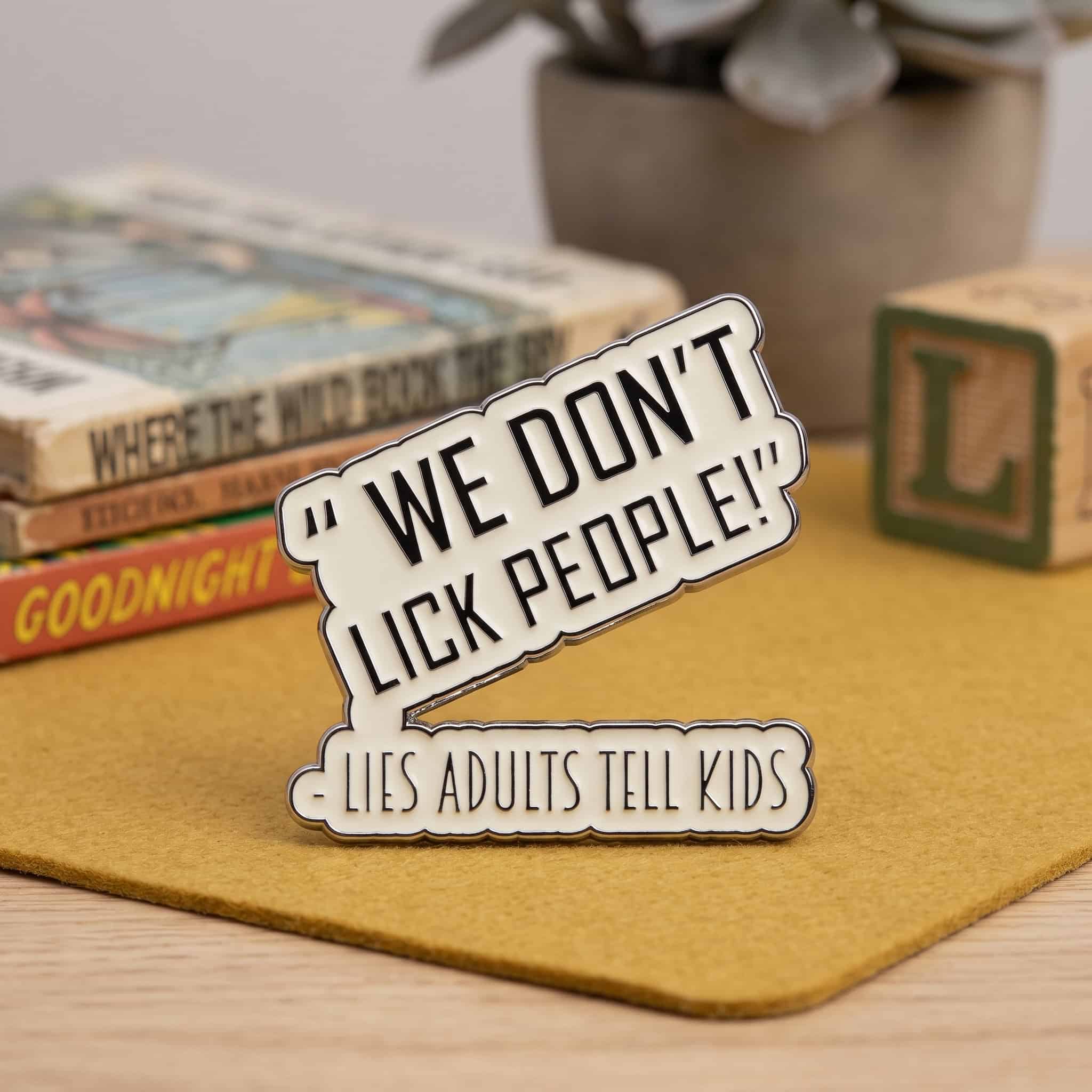 O2-Brosa-pin-334 Pinișor - We Don't Lick People - imagine 1